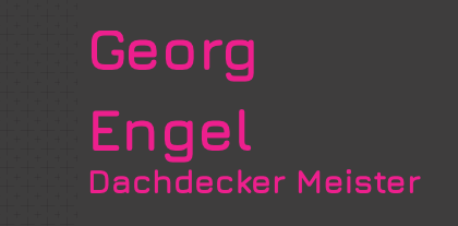 Georg ​Engel Dachdecker Meister